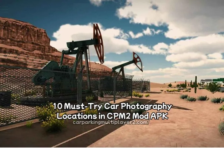 10 Must-Try Car Photography Locations in CPM2 Mod APK